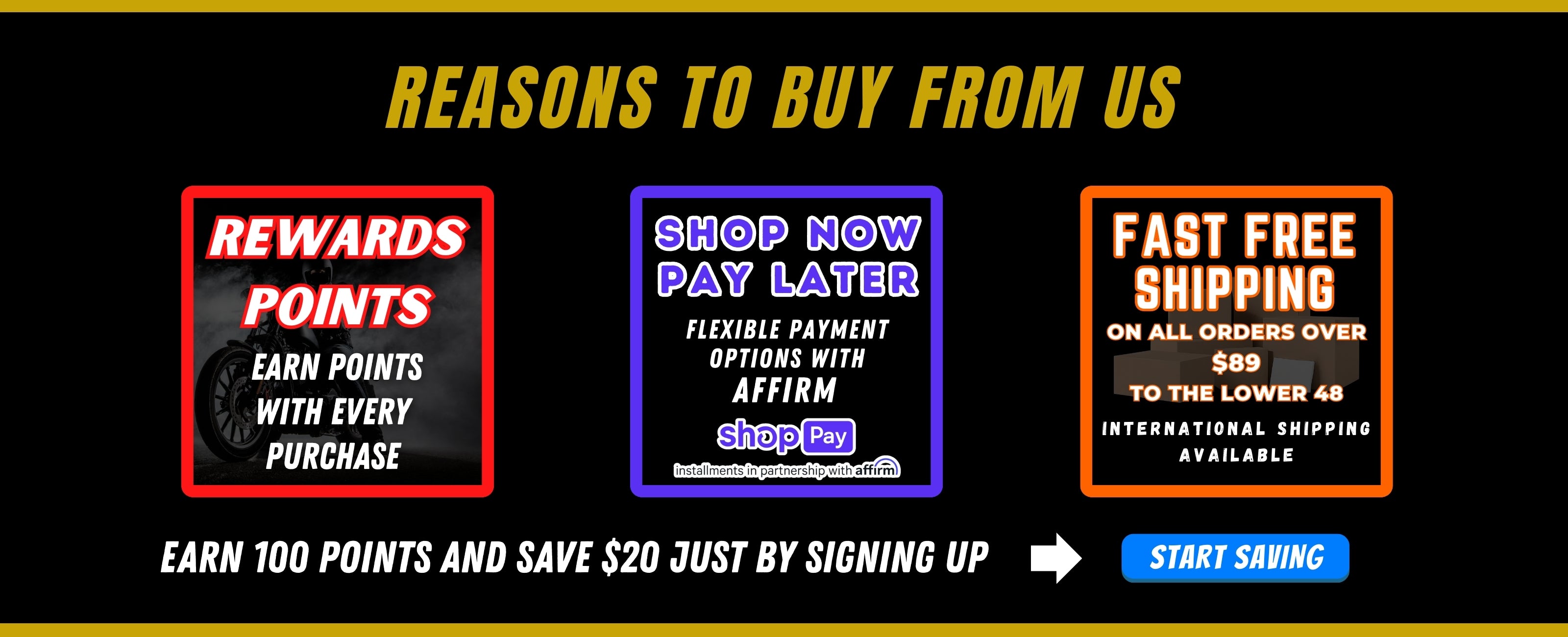 Reasons to buy from us banner-  Rewards points, Affirm Financing, Fast Free Shipping